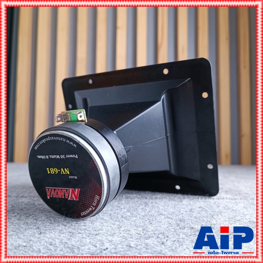 NANOVA NV-681 ลำโพงแหลม ลำโพงเสียงแหลมพร้อมปากฮอร์น นาโนวา รุ่นใหม่ NGV 681 เสียงแหลม 30วัตต์ เอไอ-ไพศาล