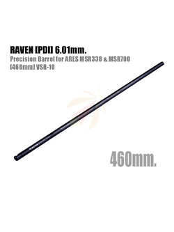 RAVEN [PDI] 6.01mm. Precision Barrel for ARES MSR338 & MSR700 [460mm] VSR-10